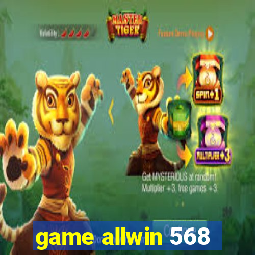 game allwin 568